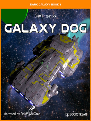 cover image of Galaxy Dog--Dark Galaxy Book, Book 1 (Unabridged)
